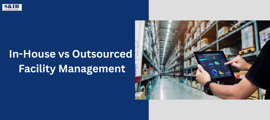 In-house vs Outsourcing Facility Managemnet
