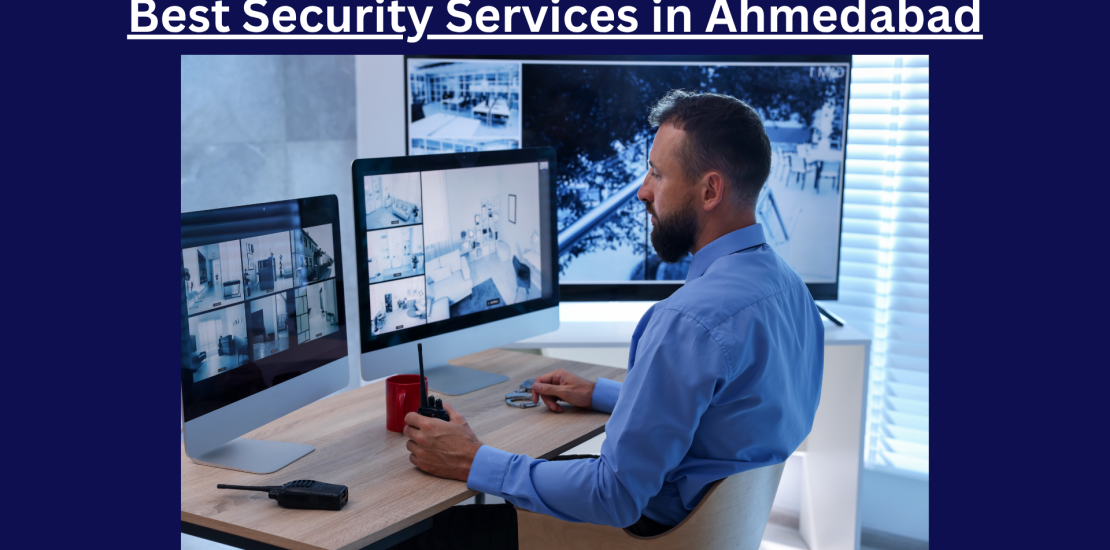 Best Security Services in Ahmedabad