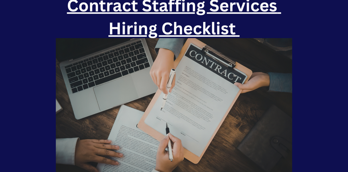 Contract Staffing Services Hiring Checklist - Contract Staffing Services: What Businesses Should Check Before Hiring Contract staffing helps businesses hire skilled workers for a fixed time based on demand. It gives you flexibility without long-term hiring risk. Many companies use it to manage peak workloads, urgent projects, and short-term roles without increasing full-time staff.