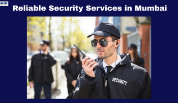 Reliable Security Services in Mumbai